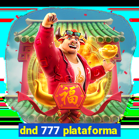 dnd 777 plataforma